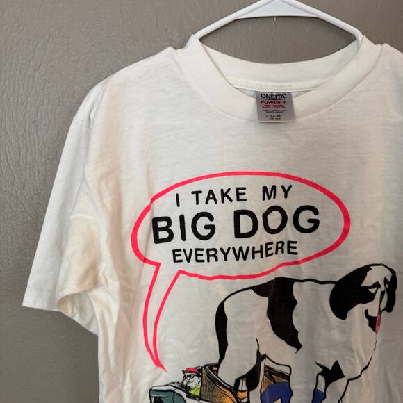 VINTAGE 'I TAKE MY BIG DOG EVERYWHERE' Size Large casual Single Stitch - Picture 2 of 7